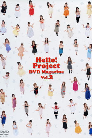 Hello! Project DVD Magazine Vol.2 Hello! Project DVD Magazine Vol.2