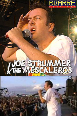 Joe Strummer & The Mescaleros: Live at Bizarre Festival Joe Strummer & The Mescaleros: Live at Bizarre Festival