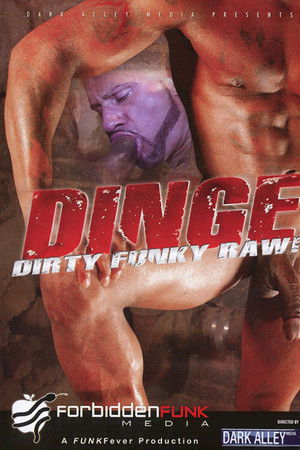 Dinge: Dirty Funky Raw! Dinge: Dirty Funky Raw!