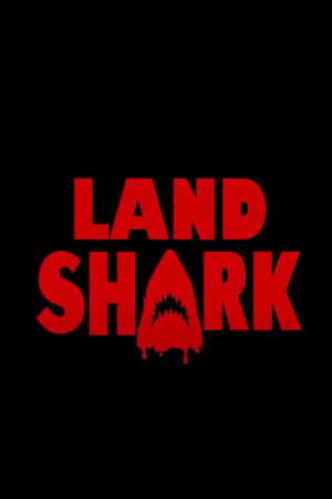 Land Shark Land Shark