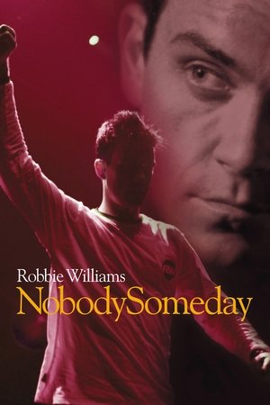Robbie Williams: Nobody Someday Robbie Williams: Nobody Someday