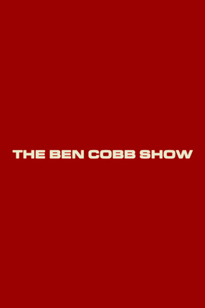 The Ben Cobb Show The Ben Cobb Show
