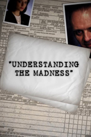 Understanding the Madness Understanding the Madness