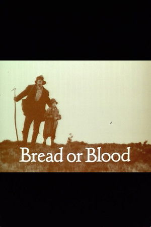 Bread or Blood Bread or Blood