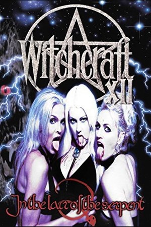 Witchcraft XII: In the Lair of the Serpent Witchcraft XII: In the Lair of the Serpent
