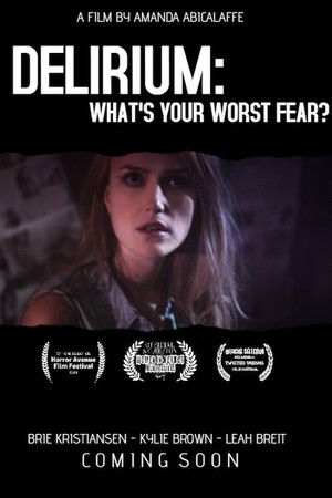 Delirium: What's Your Worst Fear? Delirium: What's Your Worst Fear?