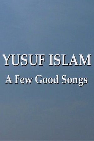 Yusuf Islam: A Few Good Songs