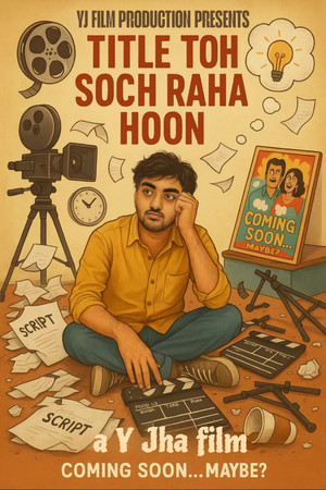 A Film in Search of Its Title A Film in Search of Its Title