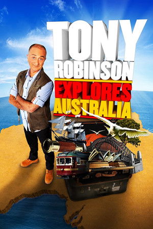 Tony Robinson Explores Australia Tony Robinson Explores Australia