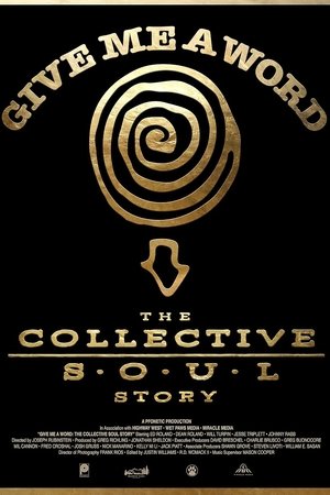 Give Me a Word: The Collective Soul Story Give Me a Word: The Collective Soul Story