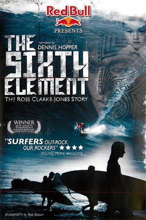 The Sixth Element: The Ross Clarke-Jones Story The Sixth Element: The Ross Clarke-Jones Story