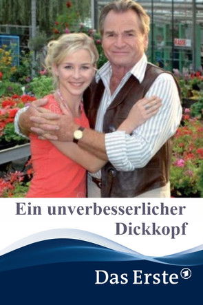 Ein unverbesserlicher Dickkopf Ein unverbesserlicher Dickkopf