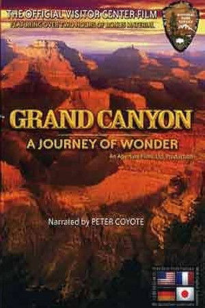Grand Canyon: A Journey of Wonder Grand Canyon: A Journey of Wonder