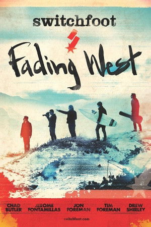 Fading West Fading West