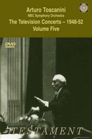 Toscanini: The Television Concerts, Vol. 9: Beethoven: Symphony No. 5/Respighi: The Pines of Rome Toscanini: The Television Concerts, Vol. 9: Beethoven: Symphony No. 5/Respighi: The Pines of Rome