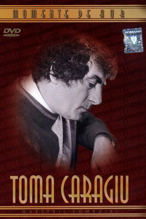Toma Caragiu - Momente de aur Toma Caragiu - Momente de aur