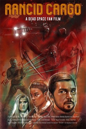 Rancid Cargo: A Dead Space Fan Film