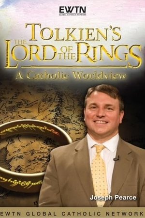 Tolkien's Lord of the Rings: A Catholic Worldview Tolkien's Lord of the Rings: A Catholic Worldview