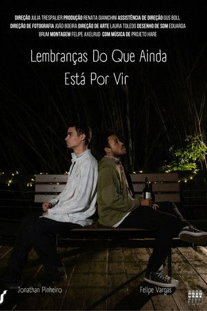 Lembranças Do Que Ainda Está Por Vir