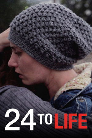 24 to Life 24 to Life