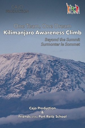 One Team One Dream - Kilimanjaro Awareness Climb One Team One Dream - Kilimanjaro Awareness Climb