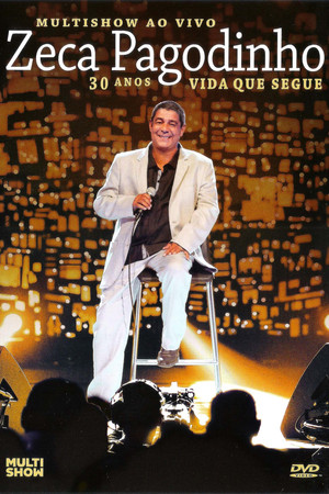 Zeca Pagodinho Multishow ao Vivo - 30 Anos - Vida Que Segue