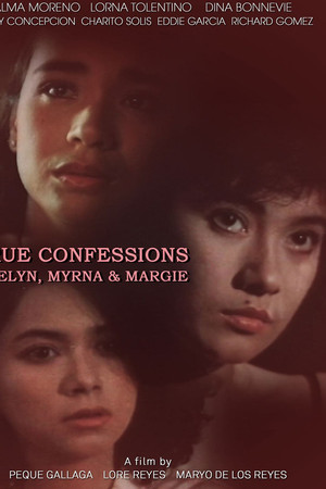 True Confessions: Evelyn, Myrna, & Margie True Confessions: Evelyn, Myrna, & Margie