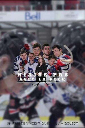 Niaise pas avec la Puck Niaise pas avec la Puck