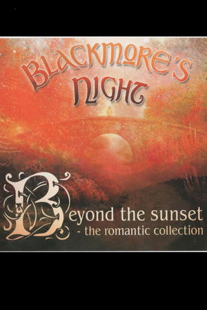 Blackmores Night: Beyond The Sunset Blackmores Night: Beyond The Sunset