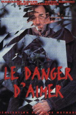 Le danger d'aimer Le danger d'aimer