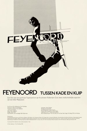 Feyenoord - tussen kade en Kuip Feyenoord - tussen kade en Kuip