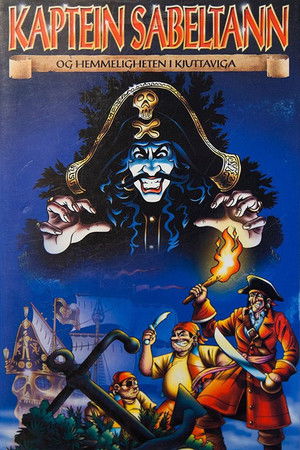 Kaptein Sabeltann og hemmeligheten i Kjuttaviga Kaptein Sabeltann og hemmeligheten i Kjuttaviga