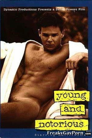 Young and Notorious Young and Notorious