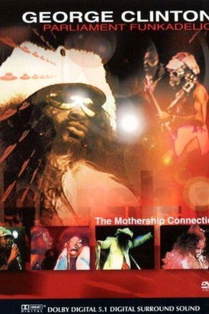 George Clinton: The Mothership Connection George Clinton: The Mothership Connection