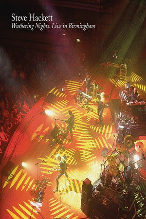 Steve Hackett - Wuthering Nights: Live In Birmingham Steve Hackett - Wuthering Nights: Live In Birmingham