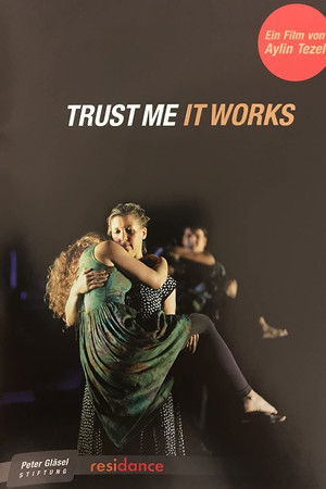 Trust Me It Works Trust Me It Works