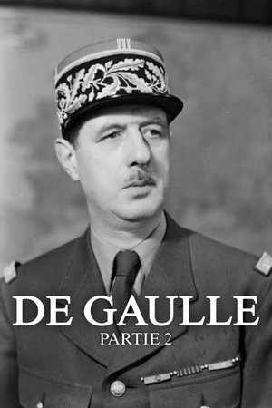 De Gaulle – Partie 2 De Gaulle – Partie 2