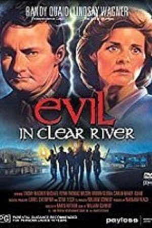Evil in Clear River Evil in Clear River