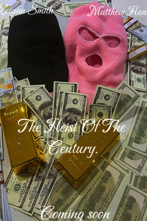 The Heist Of The Century