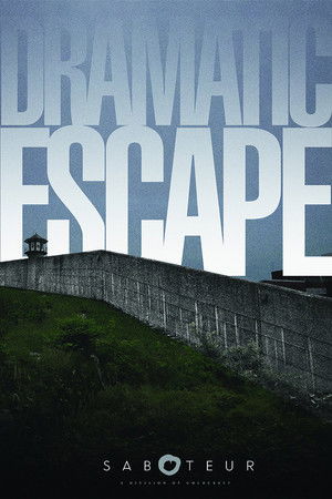 Dramatic Escape Dramatic Escape
