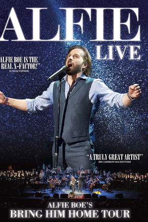 Alfie Boe: The Bring Him Home Tour Alfie Boe: The Bring Him Home Tour
