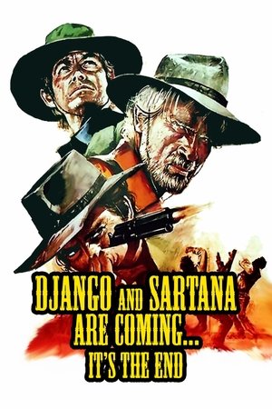 Django and Sartana Are Coming... It's the End Django and Sartana Are Coming... It's the End