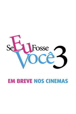 Se Eu Fosse Você 3 Se Eu Fosse Você 3
