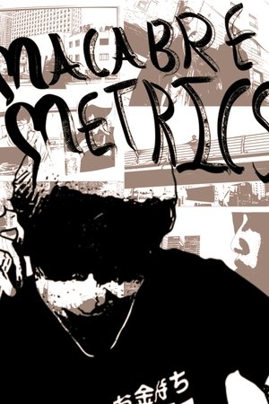 Macabre Metrics Macabre Metrics