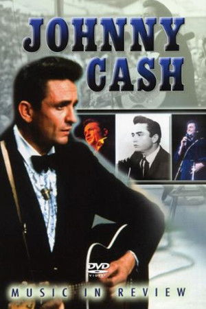 Johnny Cash: Music in Review Johnny Cash: Music in Review