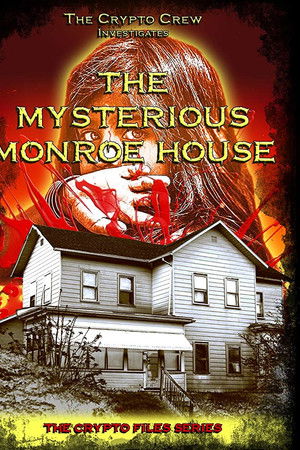 The Mysterious Monroe House The Mysterious Monroe House