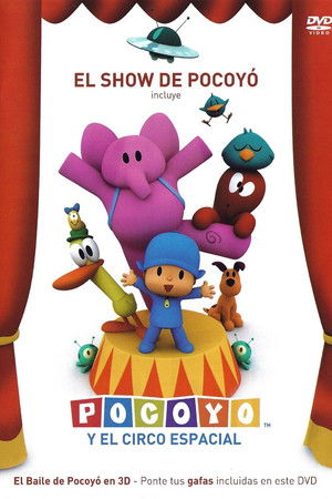 Pocoyo & the Space Circus Pocoyo & the Space Circus