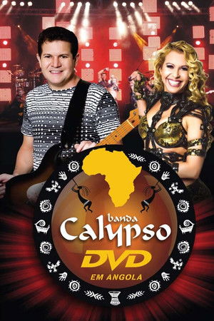Banda Calypso: Ao Vivo em Angola Banda Calypso: Ao Vivo em Angola