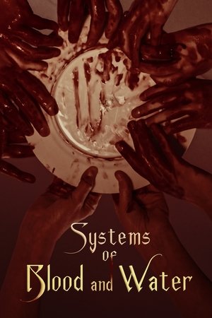 Systems of Blood and Water Systems of Blood and Water