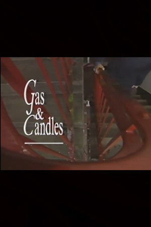 Gas and Candles Gas and Candles